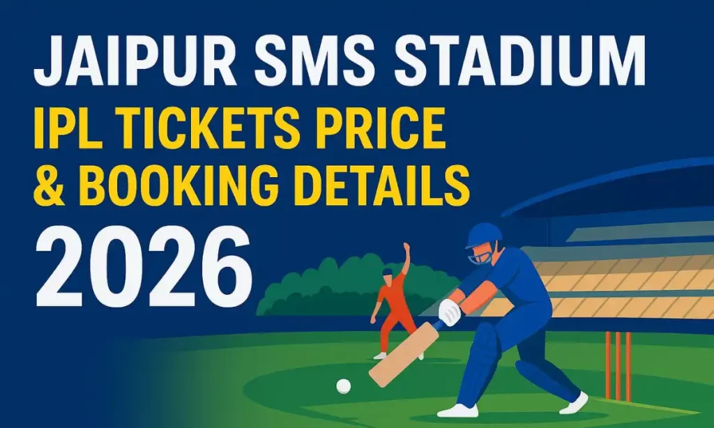 Jaipur SMS Stadium IPL Tickets Price & Booking Details and Updates 2026
