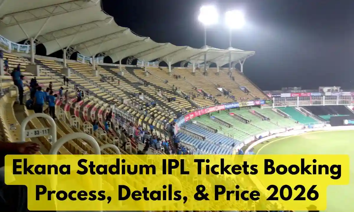 Ekana Stadium IPL Tickets Booking Process, Details, & Price 2026
