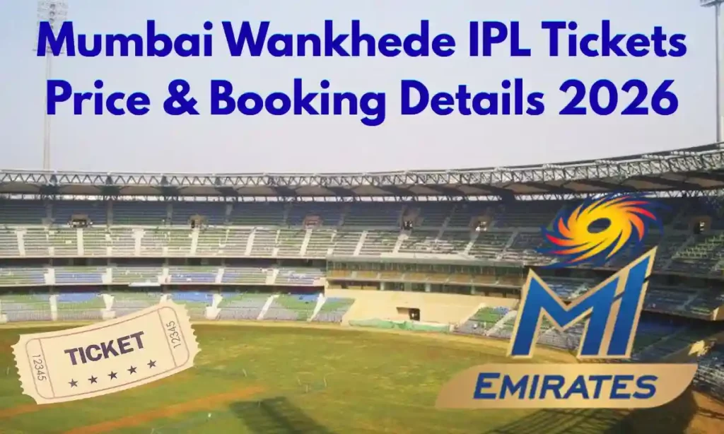 Mumbai Wankhede IPL Match Tickets Price 2026 & Booking Process