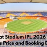 Gujarat Stadium IPL Match Tickets Price 2026 and Booking Process (Online & Offline)