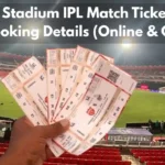 Punjab Stadium IPL Match Tickets Price and Booking Details process (Online & Offline)