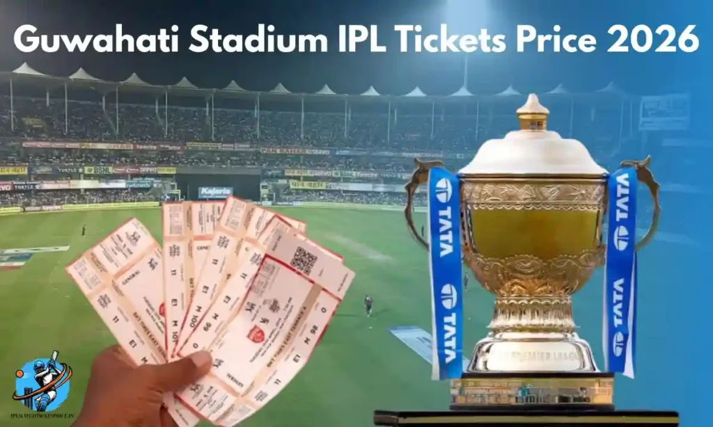 Assam Guwahati Stadium IPL Tickets Price 2026 | TATA IPL  2026 Ticket Booking Process Online