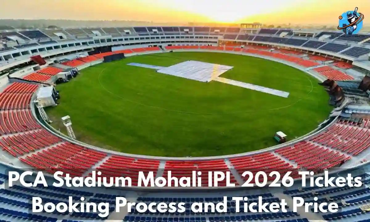PCA Stadium Mohali IPL 2026 Tickets Booking Process and Ticket Price
