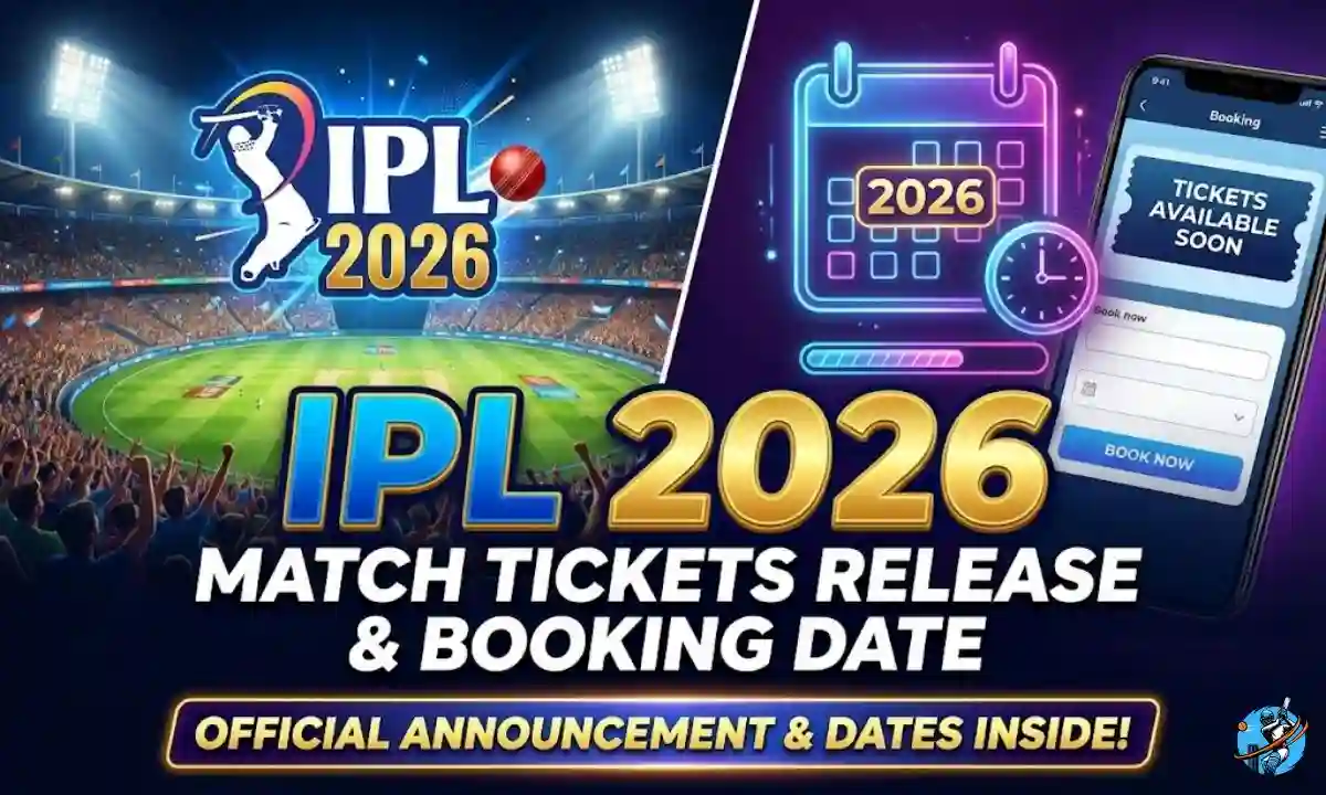 IPL 2026 Match Tickets Release Date | IPL Ticket Booking Realising Starting Date 2026