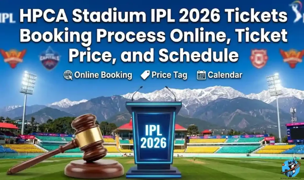 HPCA Stadium IPL Tickets Booking Process Online 2026, Ticket Price, and Schedule 2026