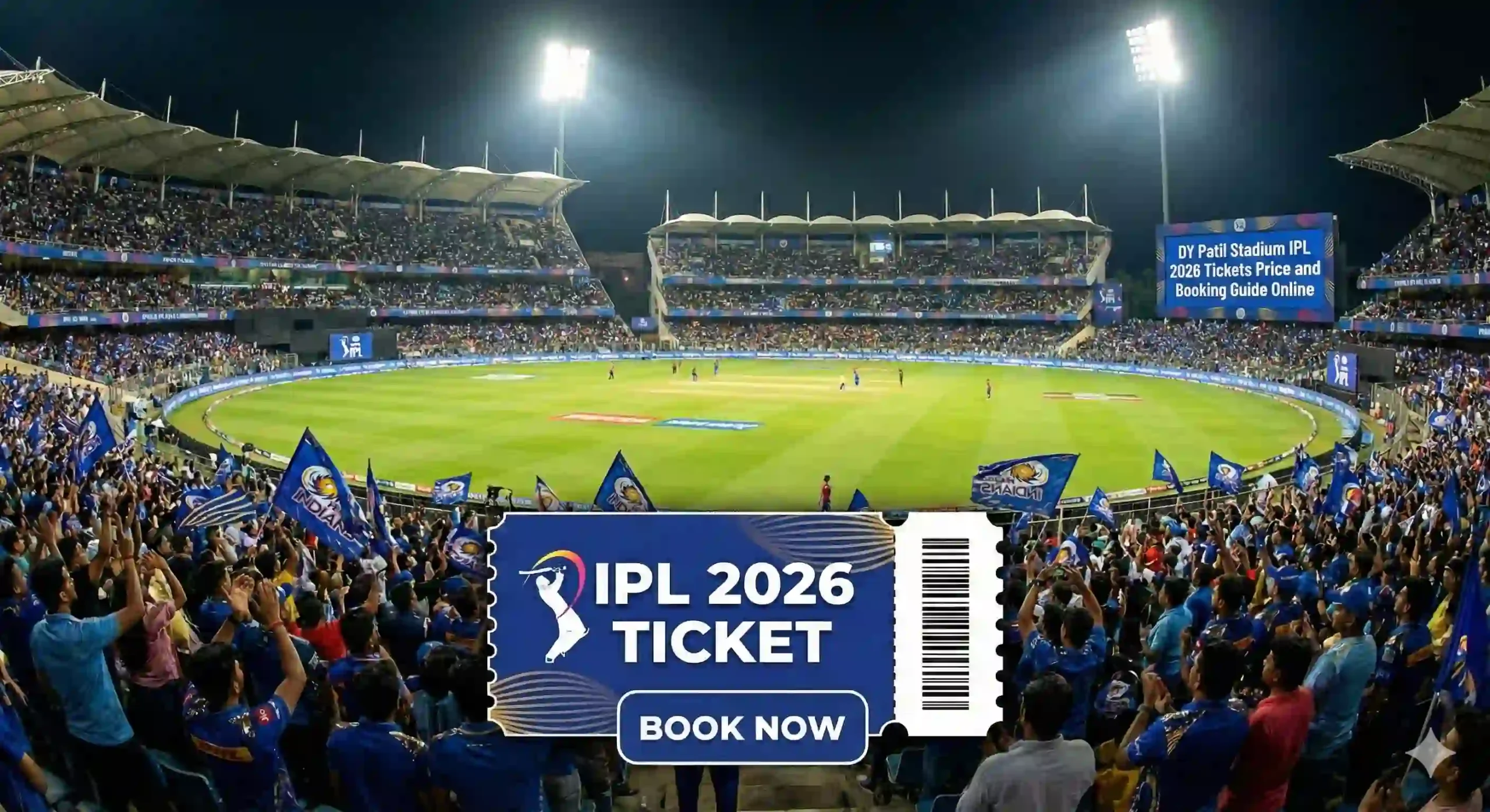 DY Patil Stadium IPL 2026 Tickets Price and Booking Process