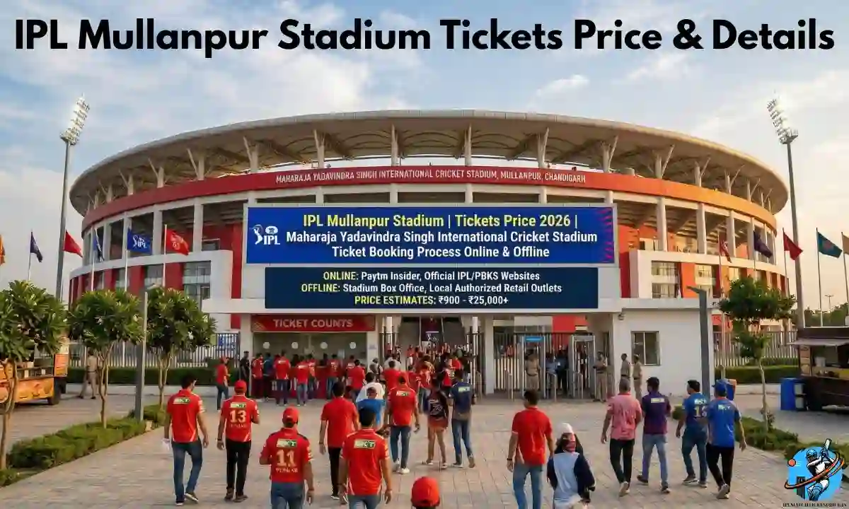 2026 IPL Mullanpur Stadium Tickets Price & Ticket Booking